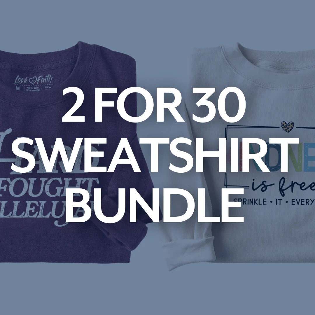 2 for $30 Sweatshirt Bundle