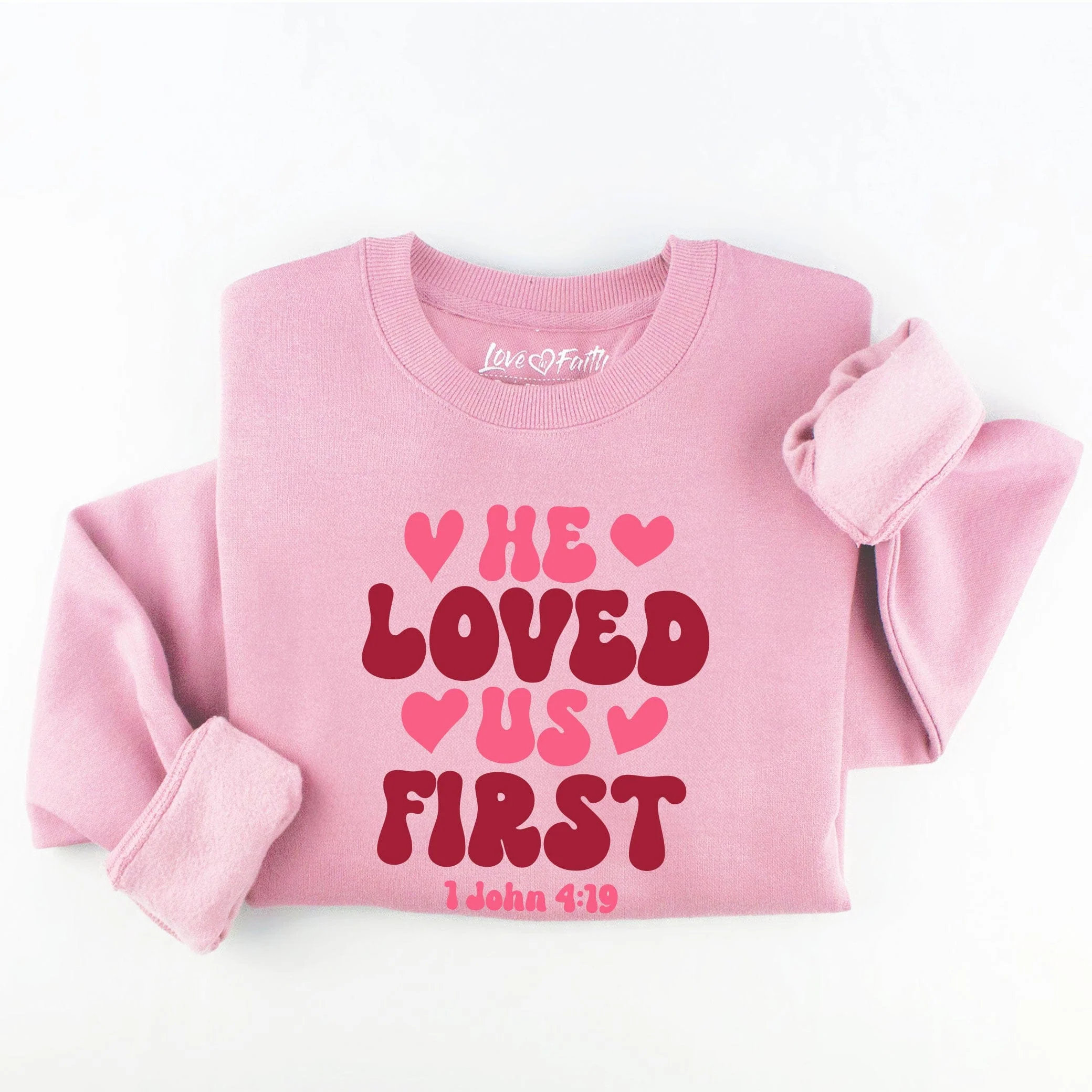 Embroidered He Loved Us First Sweatshirt - Image 2