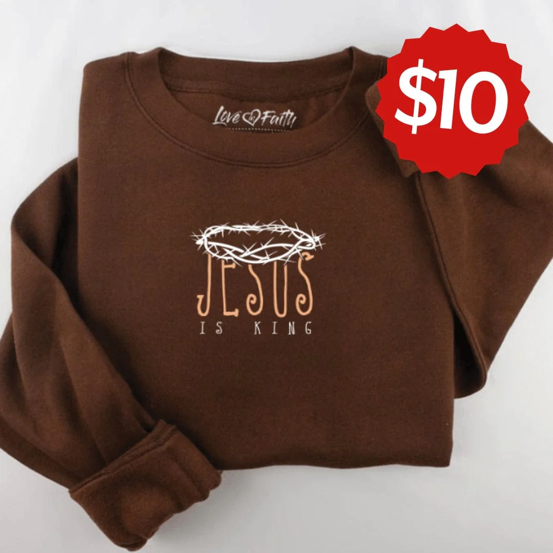 Embroidered Jesus is King Sweatshirt