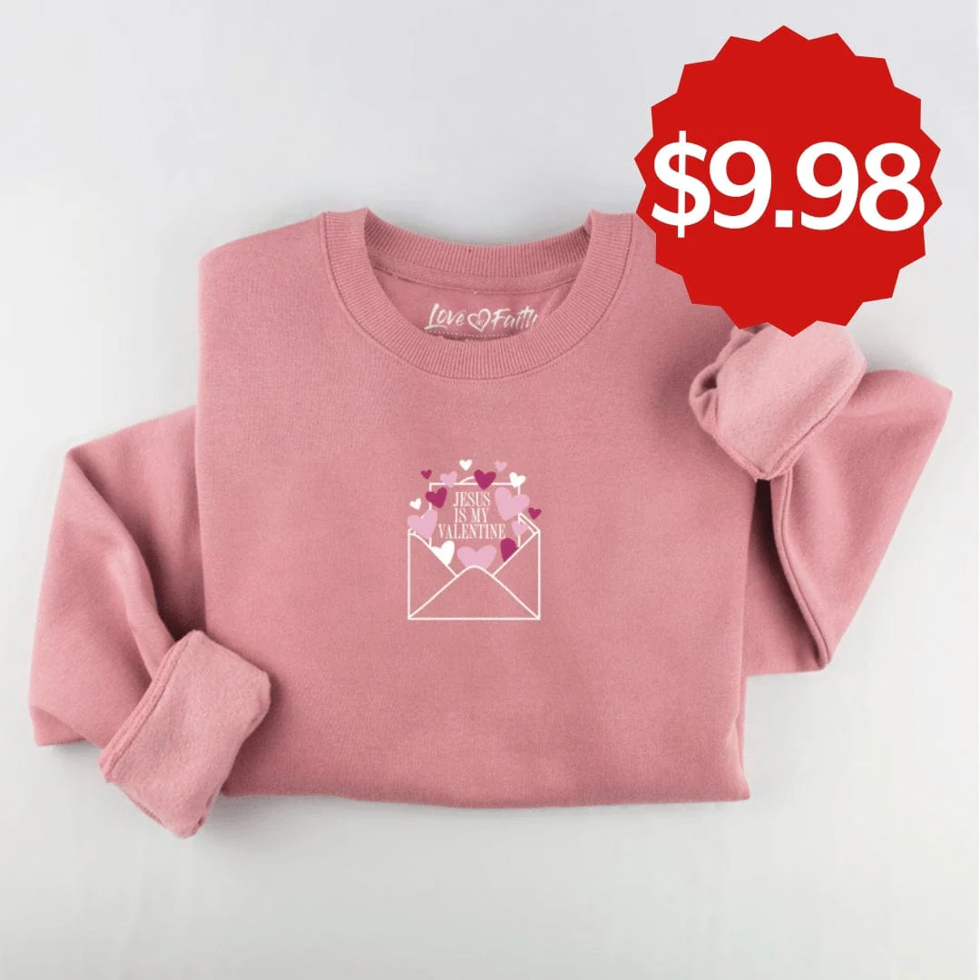 Embroidered Jesus is My Valentine Sweatshirt