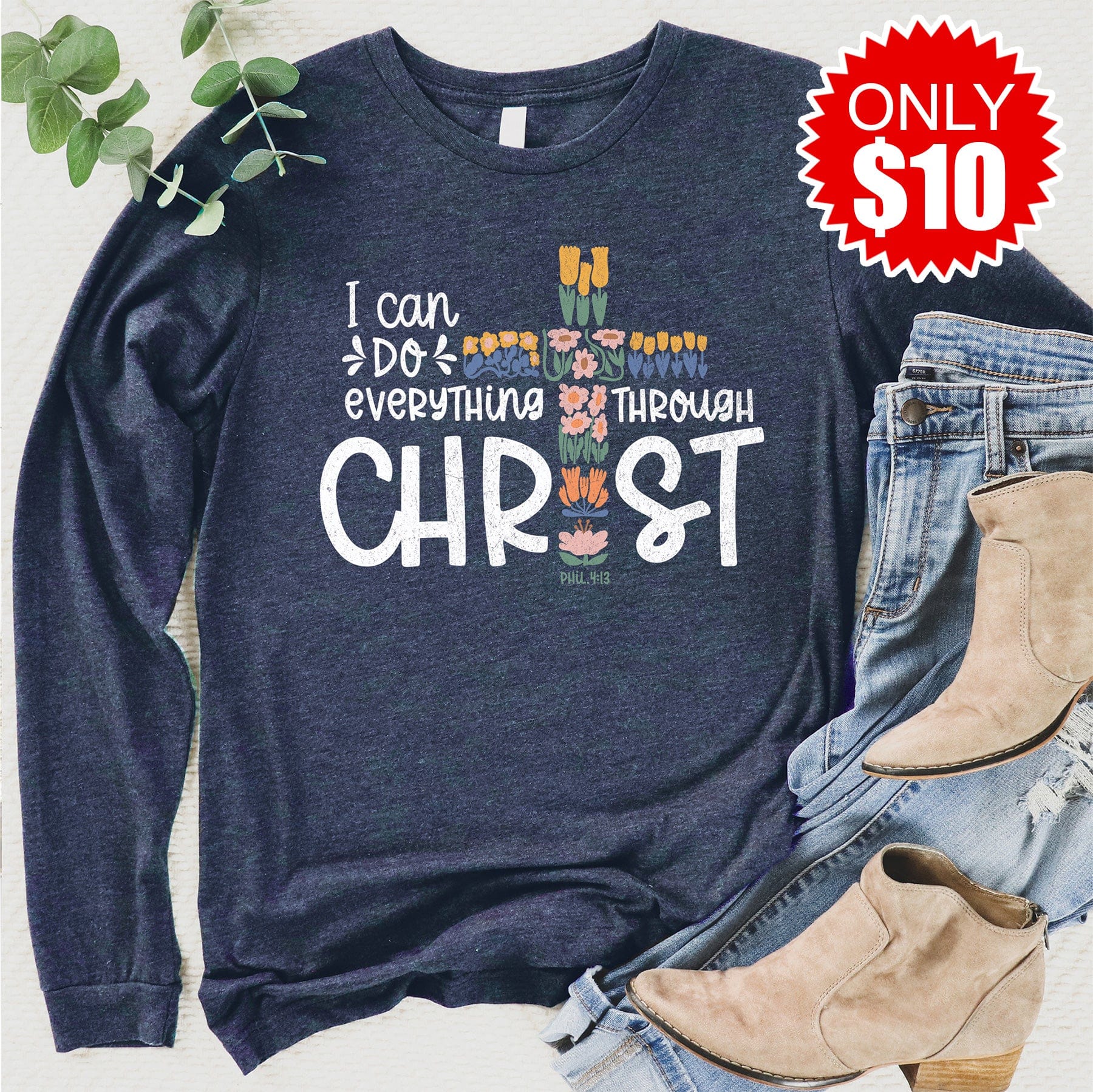 Everything Through Christ Long Sleeve - 10