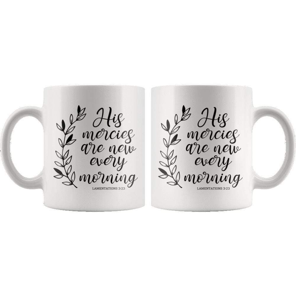 His Mercies Are New Every Morning Lamentation 3:23 Mug 11oz - Image 3