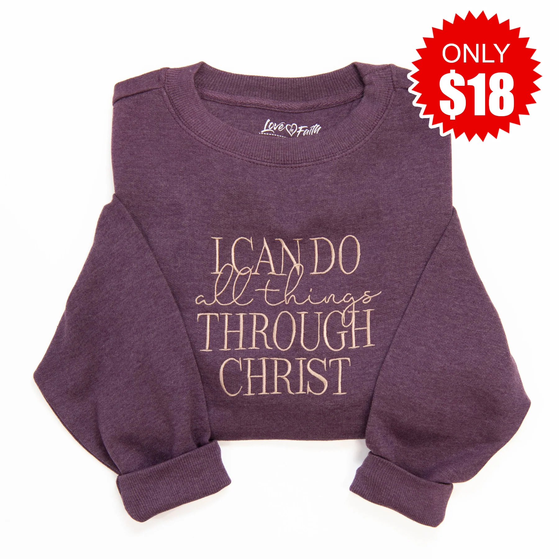 I Can Do All Things Sweatshirt - 18