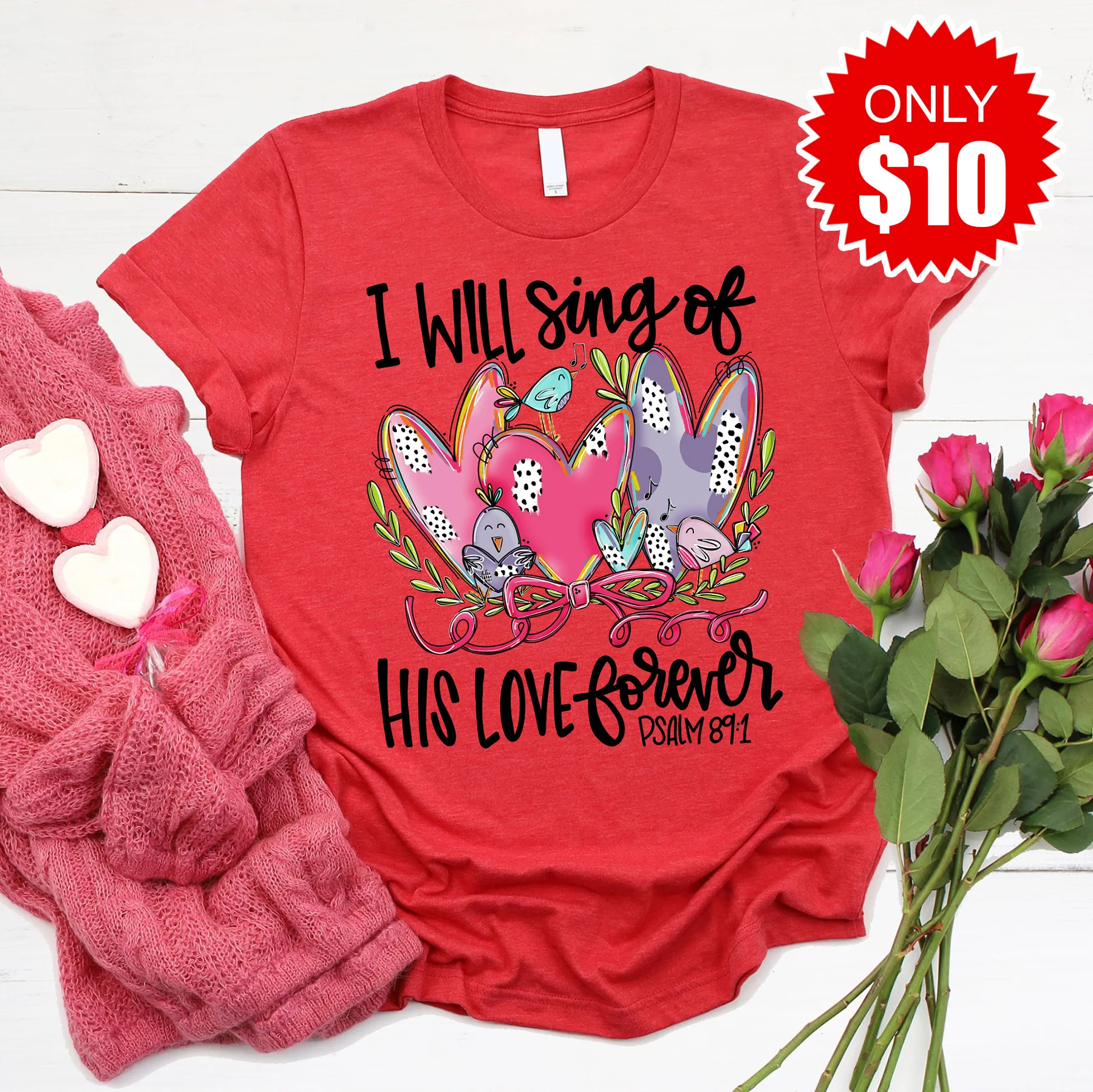 I Will Sing Of His Love Tee - Heather Red - 10
