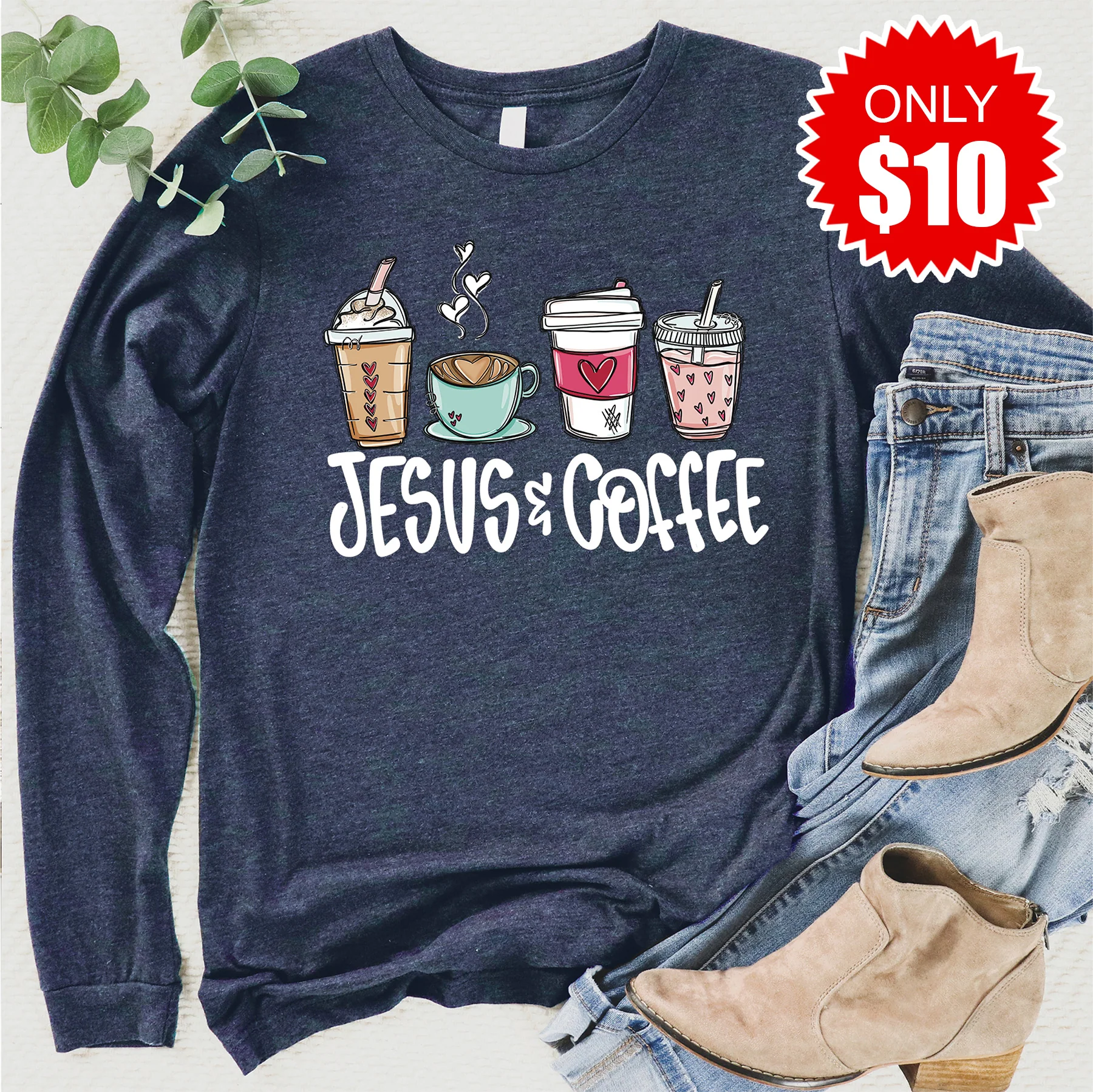 Jesus & Coffee Long Sleeve - 10