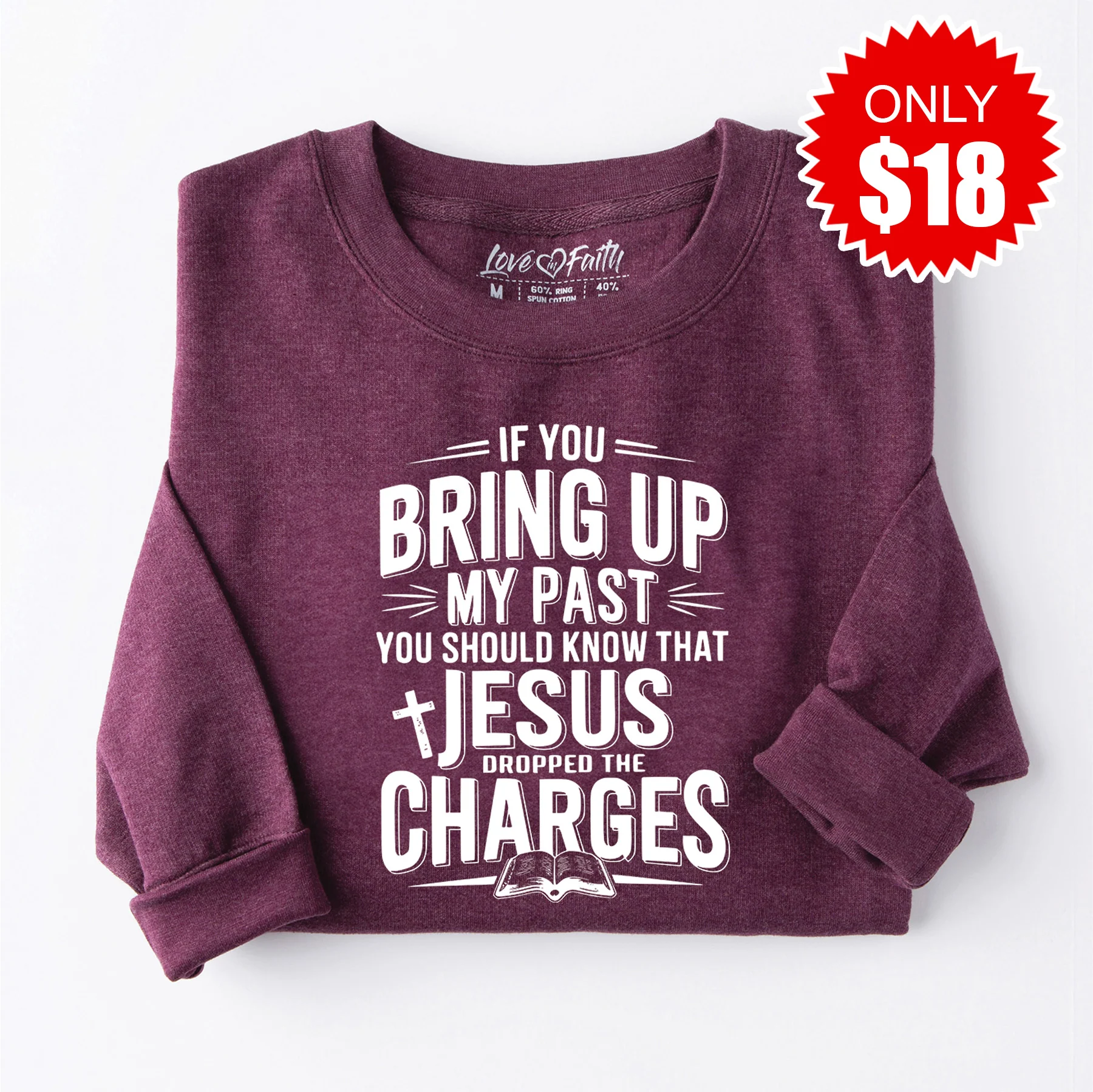 Jesus Dropped the Charges Sweatshirt - Heather Sugar Plum - 18