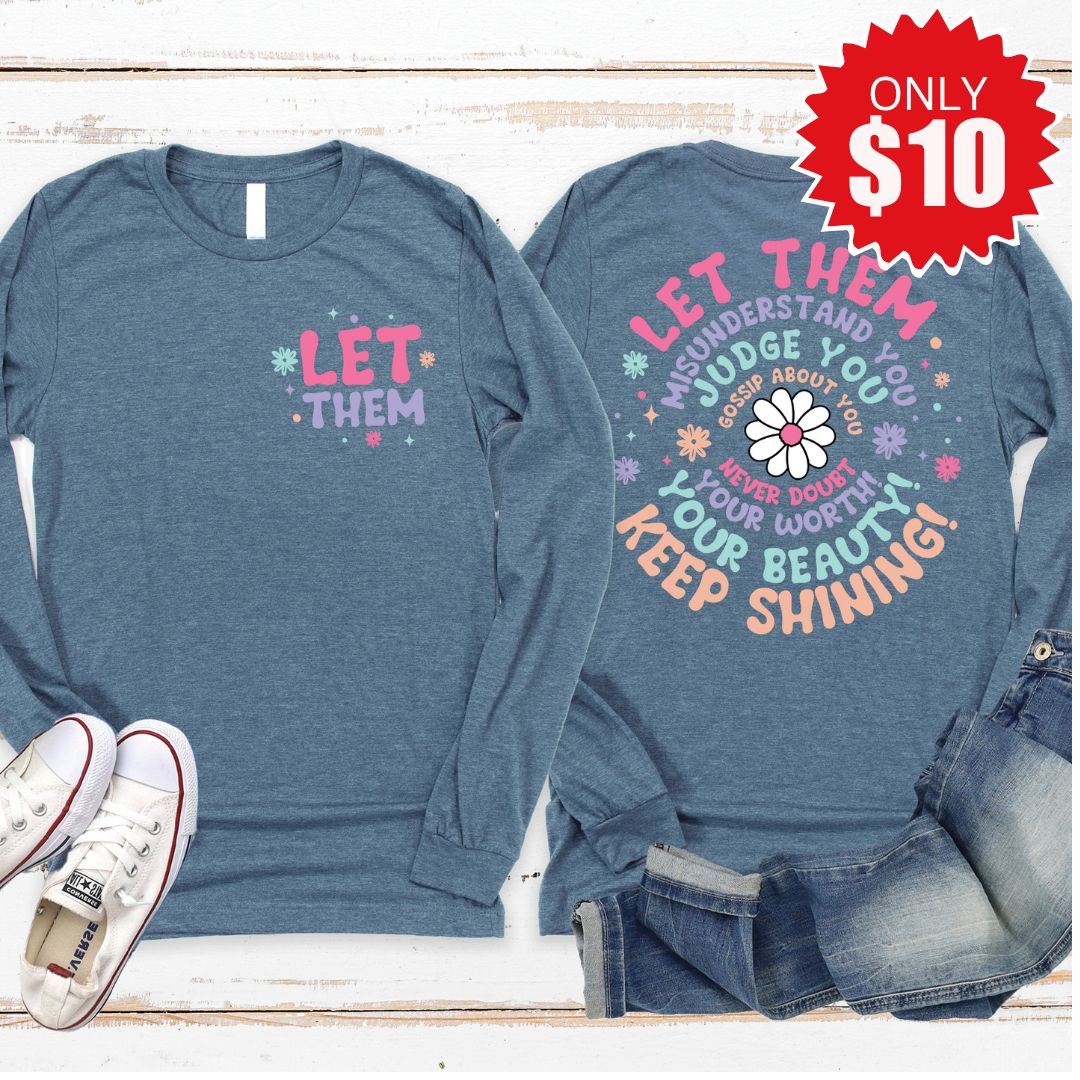 Let Them Long Sleeve - 10