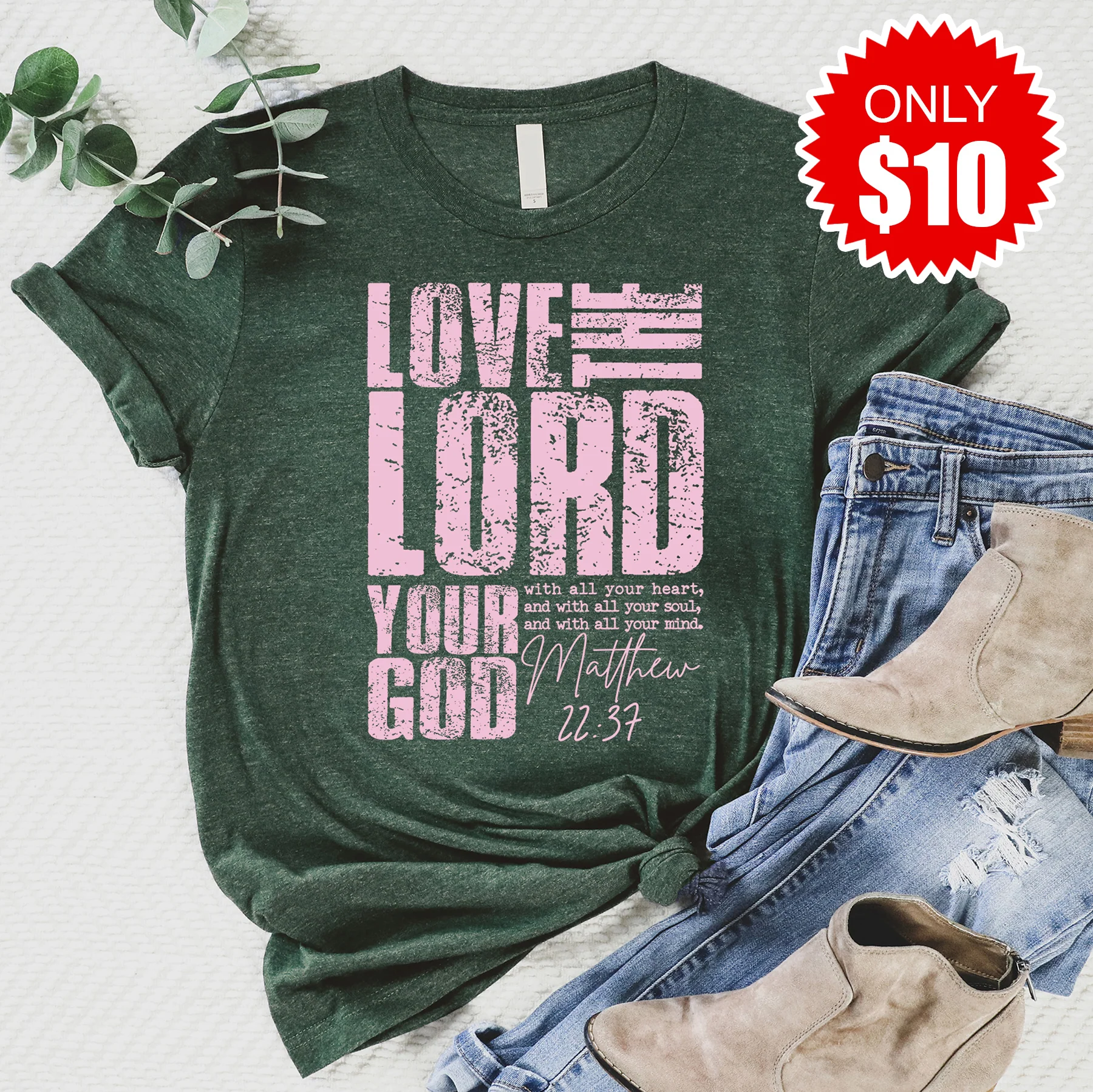 Love The Lord Your God Tee - Heather Forest - 10
