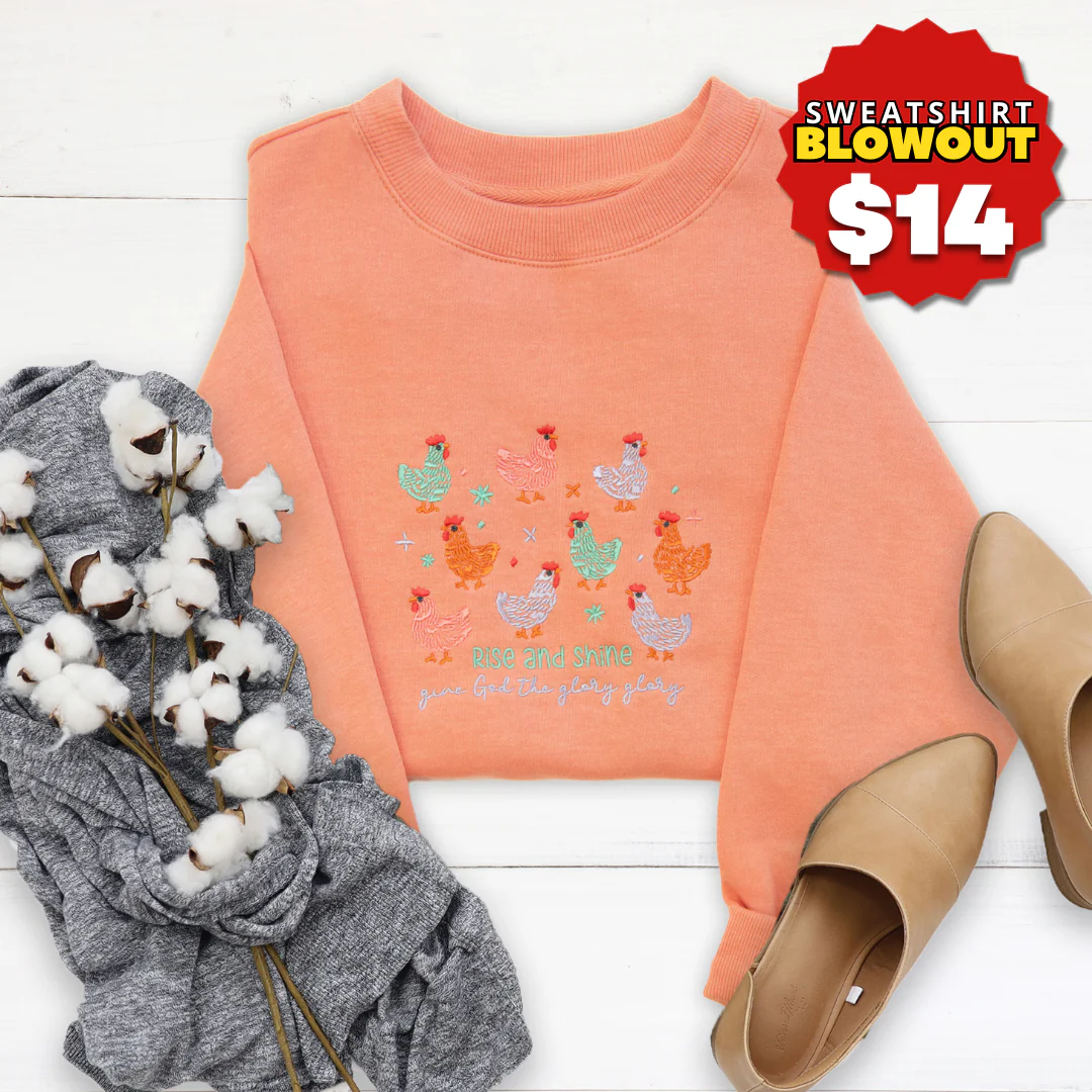 Rise and Shine Chicks Embroidered Crewneck Sweatshirt