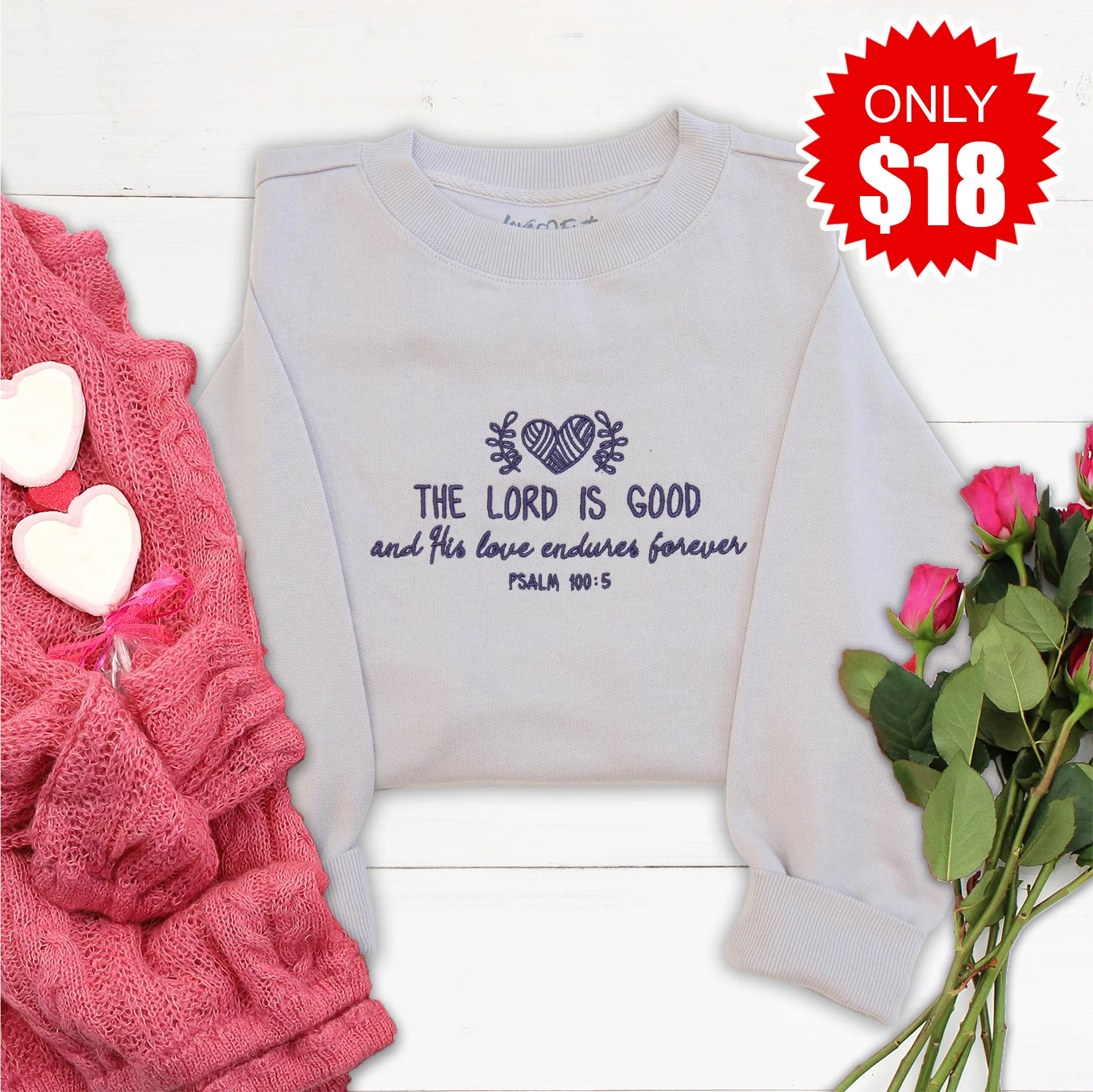The Lord is Good Embroidered Crewneck Sweatshirt - 18