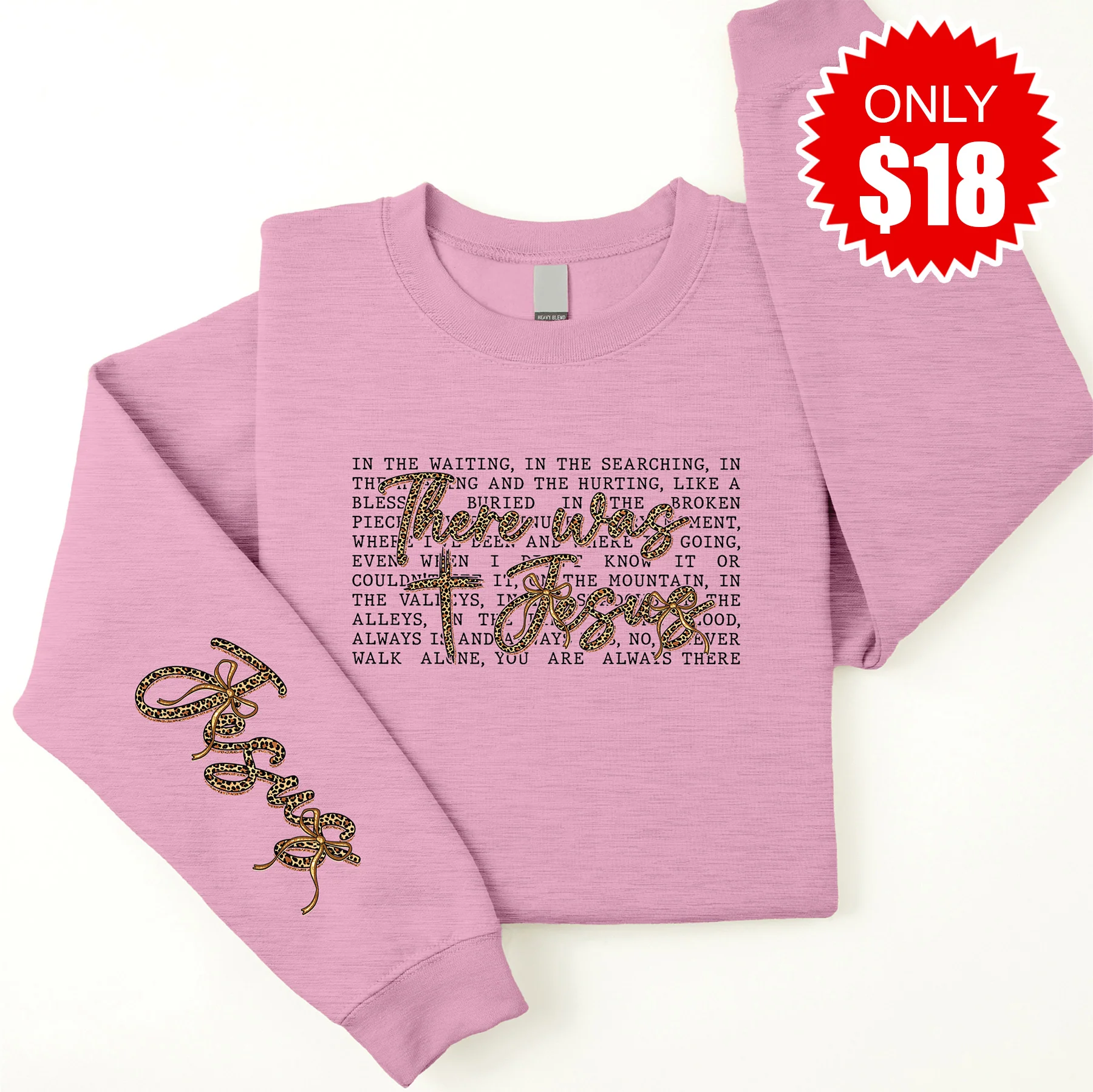 There Was Jesus Sweatshirt - Heather Bubble Gum - 18